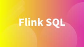 FlinkSQL入门和实战